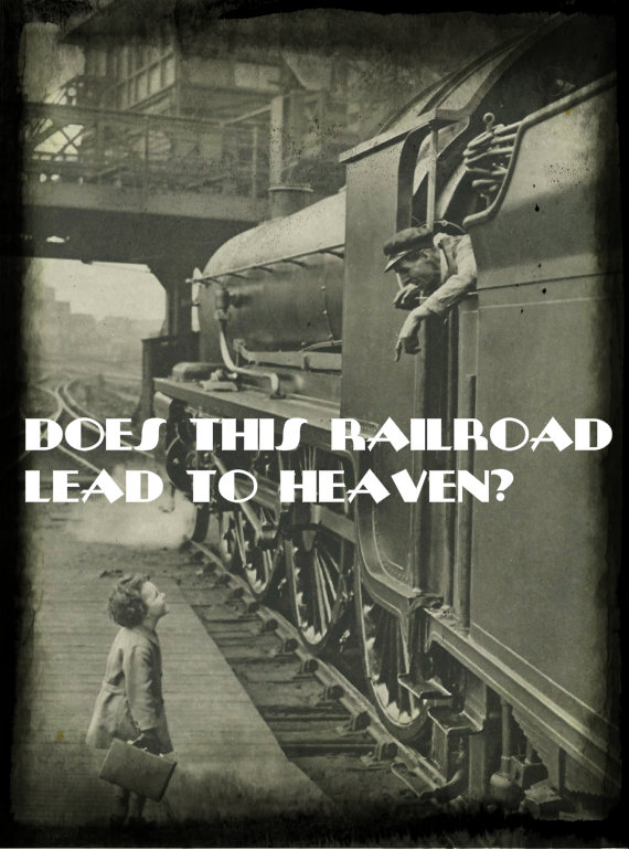 Does this railroad lead to heaven