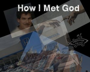 How I met God
