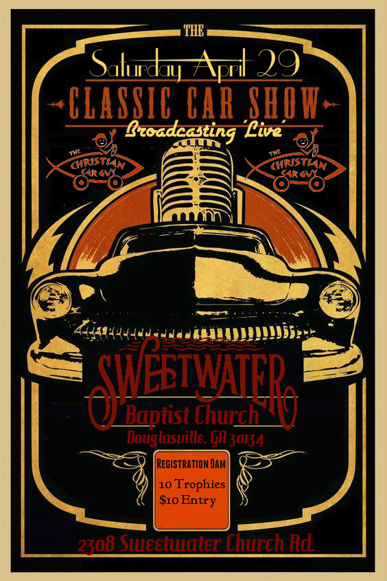 Sweetwater Baptist Car Show April 29